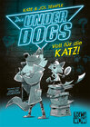 Buchcover Die Underdogs (Band 1) - Voll für die Katz!