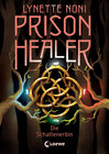 Buchcover Prison Healer (Band 3) - Die Schattenerbin