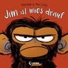 Buchcover Jim ist mies drauf (Pappbilderbuch)