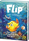 Buchcover Flip, der Einhornfisch (Band 1) - Der coolste Schwarm der Welt