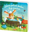 Buchcover Zähne putzen, baden, Pipi machen - Körperpflege ist nicht schwer