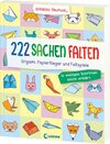 Buchcover 222 Sachen falten - in wenigen Schritten leicht erklärt