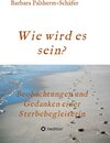 Buchcover Wie wird es sein?
