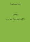 Buchcover Gott – wer bist du (eigentlich)?