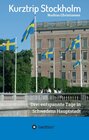 Buchcover Kurztrip Stockholm: Drei entspannte Tage in Schwedens Hauptstadt