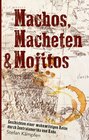 Buchcover Machos, Macheten & Mojitos