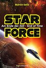 Buchcover STAR FORCE - Am Ende der Zeit / End of Time