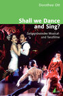 Buchcover Shall we Dance and Sing?