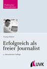 Buchcover Erfolgreich als freier Journalist