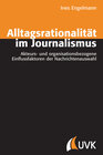Buchcover Alltagsrationalität im Journalismus
