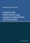 Buchcover Funktionale Differenzierung, soziale Ungleichheit und Exklusion
