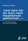 Buchcover »Und dann bin ich auch noch Hauptschule gekommen…«