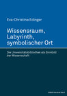 Buchcover Wissensraum, Labyrinth, symbolischer Ort