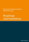 Buchcover Positiver Journalismus