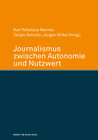 Buchcover Journalismus zwischen Autonomie und Nutzwert