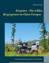 Buchcover Karpaten - Die wilden Bergregionen im Osten Europas