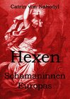 Buchcover Hexen - Schamaninnen Europas