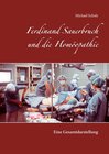 Buchcover Ferdinand Sauerbruch und die Homöopathie