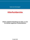 Buchcover Hitlerfluchtberichte