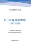 Buchcover Religion, Ökumene und Liebe