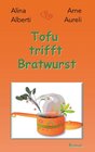 Buchcover Tofu trifft Bratwurst
