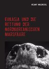 Buchcover Eukasia und die Rettung der Nordkoreanischen Marsfähre