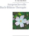 Buchcover Anspruchsvolle Bach-Blüten-Therapie