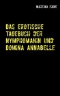 Buchcover Das erotische Tagebuch der Nymphomanin und Domina Annabelle