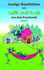 Buchcover Lustige Geschichten mit Willi und Rudi aus dem Froschwald