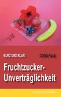 Buchcover Kurz und klar: Fruchtzucker-Unverträglichkeit