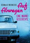 Buchcover Auf Abwegen - Eine wahre Geschichte