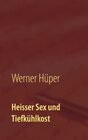 Buchcover Heisser Sex und Tiefkühlkost