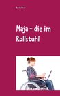 Buchcover Maja - die im Rollstuhl