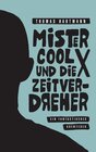 Buchcover Mister Cool X und die Zeitverdreher