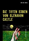 Buchcover Die toten Erben von Glenavon Castle