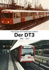 Buchcover Fahrzeuge der Hamburger U-Bahn: Der DT3