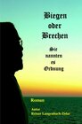 Buchcover Biegen oder Brechen-Sie nannten es Ordnung