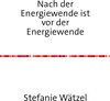 Buchcover Nach der Energiewende ist vor der Energiewende