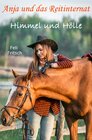 Buchcover Anja und das Reitinternat / Anja und das Reitinternat - Himmel und Hölle