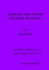 Buchcover Schriftliche Meditationen für mehr Klarheit und Freiheit / Raus aus dem Sump und Wünsche aktivieren