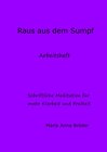 Buchcover Schriftliche Meditationen für mehr Klarheit und Freiheit / Raus aus dem Sumpf