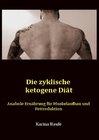 Buchcover Die zyklische ketogene Diät