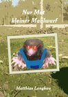 Buchcover Nur Mut kleiner Maulwurf