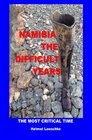 Buchcover Namibia – The difficult Years