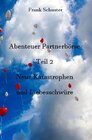 Buchcover Abenteuer Partnerbörse Teil 2 - Neue Katastrophen und Liebesschwüre