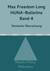 Buchcover Max F. Long, Huna-Bulletins, Deutsche Übersetzung / Max Freedom Long, HUNA-Bulletins, Band 4(1951)