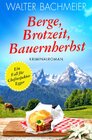 Buchcover Chefinspektor Egger / Berge, Brotzeit, Bauernherbst