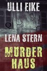 Buchcover Lena Stern / Lena Stern: Das Mörderhaus