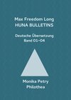 Buchcover Max F. Long, Huna-Bulletins, Deutsche Übersetzung / Max Freedom Long Huna-Bulletins Band 01-04, Deutsche Übersetzung