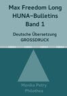 Buchcover Max Freedom Long, HUNA Bulletins, Deutsche Übersetzung, GROSSDRUCK / Max Freedom Long, HUNA Bulletins, Band 1, Deutsche 